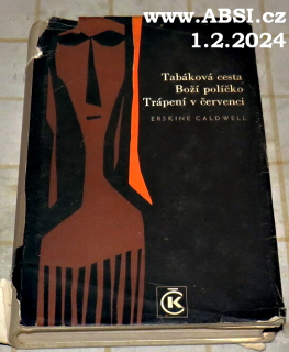 TABÁKOVÁ CESTA, BOŽÍ POLÍČKO, TRÁPENÍ V ČERVENCI