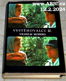 VYSTĚHOVALCI  II. - ROMÁN O VYSTĚHOVALCÍCH