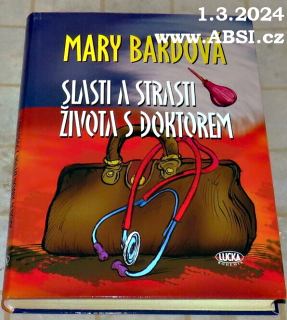 SLASTI A STRASTI ŽIVOTA S DOKTOREM