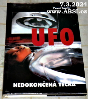 UFO NEDOKONČENÁ TEČKA - SEDMÉ SETKÁNˇI S TAJEMSTVÍM