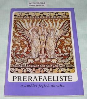 PRERAFAELISTÉ A UMĚLCI JEJICH OKRUHU