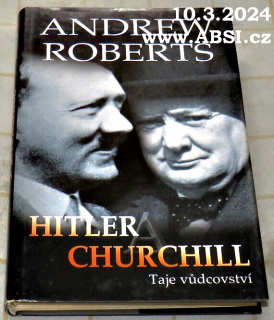 HITLER A CHURCHILL TAJE VŮDCOVSTVÍ