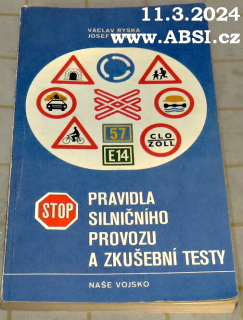 PRAVIDLA SILNIČNÍHO PROVOZI A ZKUŠEBNÍ TESTY - VYHLÁŠKA č. 100/1975