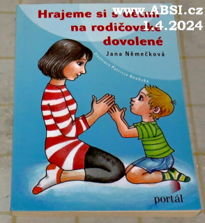 HRAJEME SI S DĚTMI NA RODIČOVSKÉ DOVOLENÉ