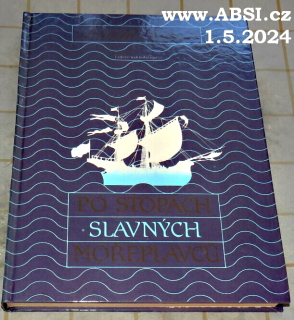 PO STOPÁCH SLAVNÝCH MOŘEPLAVCŮ