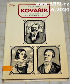 SLAVNÍ A ZAPOMENUTÍ - ČTENÍ O ŽIVOTĚ A DÍLE NAŠICH SPISOVATELŮ