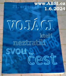 VOJÁCI KTEŘÍ NEZTRATILI SVOU ČEST - 21. SRPEN 1968