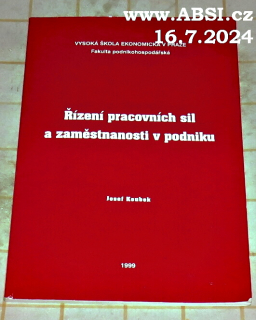 ŘÍZENÍ PRACOVNÍCH SIL A ZAMĚSTNANOSTI V PODNIKU