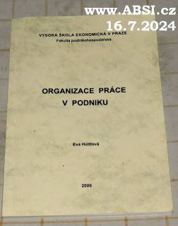 ORGANIZACE PRÁCE V PODNIKU
