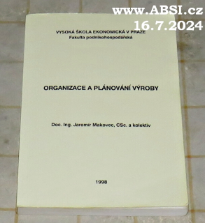 ORGANIZACE A PLÁNOVÁNÍ VÝROBY