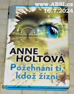 POŽEHNÁNI TI, KDOŽ ŽÍZNÍ - ROMÁN S HANNE WILHELMSENOVOU