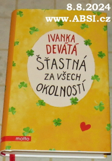 ŠŤASTNÁ ZA VŠECH OKOLNOSTÍ