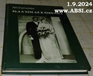 LA S NÍM AŽ K ŠIBENICI