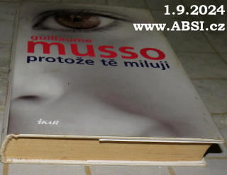 PROTOŽE TĚ MILUJI