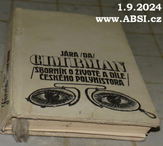 JÁRA /DA/ CIMRMAN - SBORNÍK O ŽIVOTĚ A DĹE ČESKÉHO POLYHISTORA