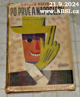 PO PRVÉ A NAPOSLEDY - LIDÉ, KTERÉ JSEM POTKAL CESTOU
