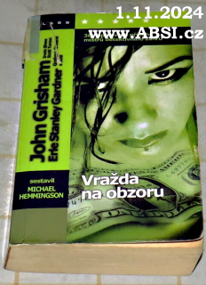 VRAŽDA NA OBZORU - 36 NAPÍNAVÝCH PŘÍBĚHŮ MISTRŮ DETEKTIVNÍHO ŽÁNRU