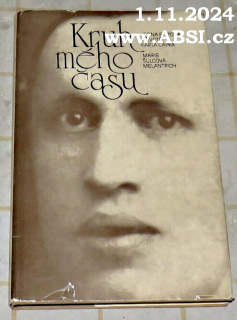 KRUH MÉHO ČASU - JEDNA EPIZODA V ŽIVOTĚ KARLA ČAPKA