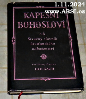 KAPESNÍ BOHOSLOVÍ ČILI STRUČNÝ SLOVNÍK KŘESŤANSKÉHO NÁBOŽENSTVÍ