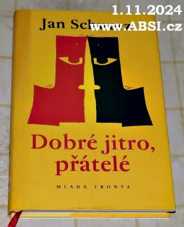 DOBRÉ JITRO, PŘÁTELÉ 
