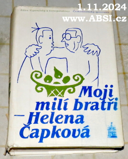 MOJI MILÍ BRATŘI - VZPOMÍNKY
