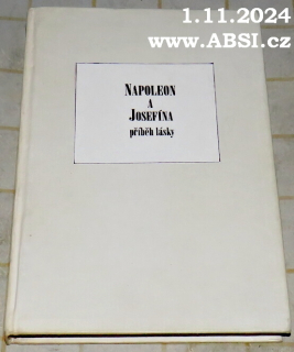 NAPOLEON A JOSEFÍNA PŘÍBĚH LÁSKY