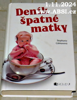 DENÍK ŠPATNÉ MATKY