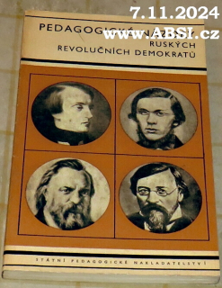 PEDAGOGICKÉ NÁZORY RUSKÝCH REVOLUČNÍCH DEMOKRATŮ