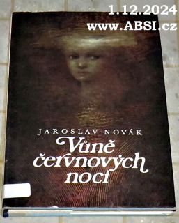 VŮNĚ ČERVNOVÝCH NOCÍ