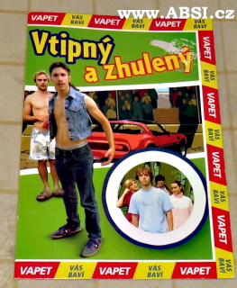 VTIPNÝ A ZHULENÝ