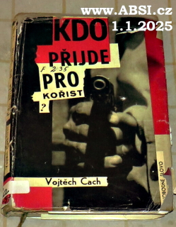 KDO PŘÍJDEPRO KOŘIST ?