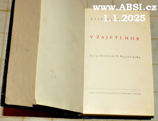 V ZAJETÍ HOR - TRAGICKÝ ŽIVOT G. SEGANTINIHO 