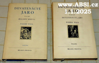DEVATENÁCTÉ JARO - KOLONY HNĚVU, DEVATENÁCTÉ JARO - I. a II. díl