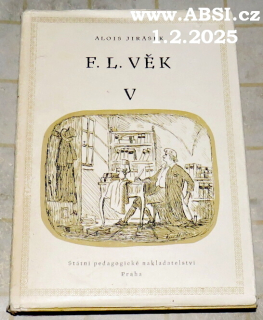F.L. VĚK díl V.- OBRAZ Z DOB NAŠEHO NÁRODNÍHO PROBUZENÍ