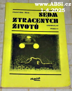 SEDM ZTRACENÝCH ŽIVOTŮ