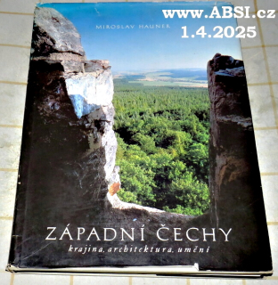ZÁPADNÍ ČECHY - KRAJINA * ARRCHITEKTURA * UMĚNÍ