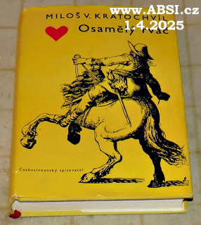 OSAMĚLÝ RVÁČ