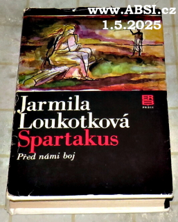 SPARTAKUS - PŘED NÁMI BOJ