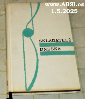 SKLADATELÉ DNEŠKA