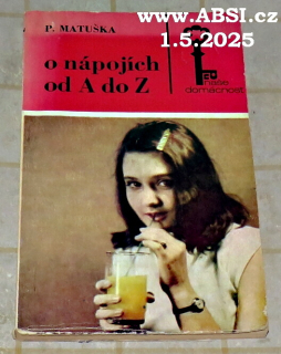 O NÁPOJÍCH OD A DO Z - NAŠE DOMÁCNOST