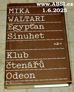 EGYPŤAN SINUHET - PATNÁCT KNIH ZE ŽIVOTA LÉKAŘE SINUHETA