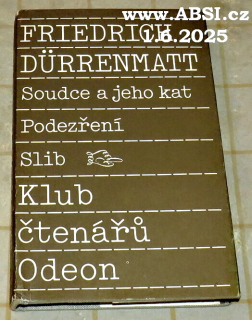 SOUDCE A JEHO KAT, PODEZŘENÍ, SLIB