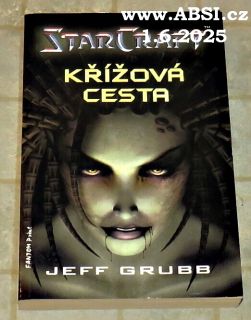 KŘÍŽOVÁ CESTA - STARCRAFT