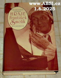 HRAJE FRANTIŠEK SMOLÍK