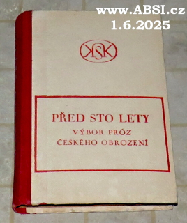 PŘED STO LETY - VÝBOR PRÓZ ČESKÉHO OBROZENÍ