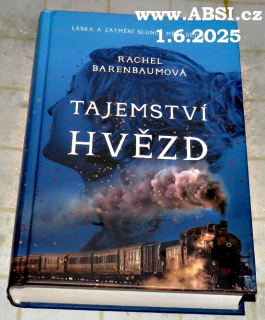 TAJEMSTVÍ HVĚZD - LÁSKA A ZATMĚNÍ SLUNCE MĚNÍ DĚJINY