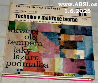 TECHNIKA V MALÍŘSKÉ TVORBĚ - MALÍŘSKÝ A RTESTAURÁTORSKÝ MATERIÁL