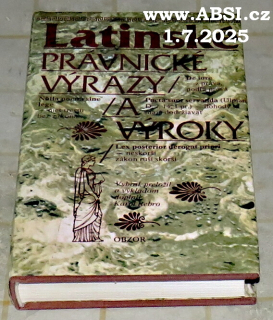 LATINSKÉ PRÁVNICKÉ VÝRAZY A VÝROKY