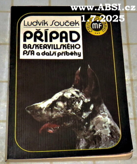 PŘÍPAD BASKERVILLSKÉHO PSA A DALŠÍ PŘÍBĚHY