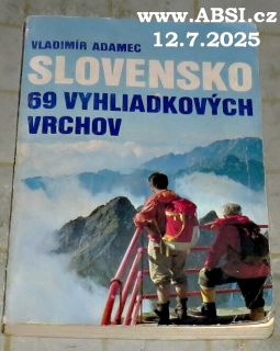 SLOVENSKO - 69 VYHLIADKOVÝCH VRCHOV
